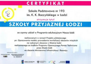 Certyfikat "Szkoła Przyjazna Łodzi" za czynny udział w Programie edukacyjnym "Nasza Łódź"